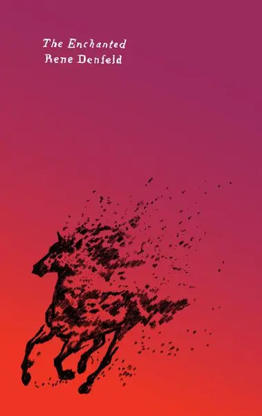 The Enchanted | Rene Denfeld
