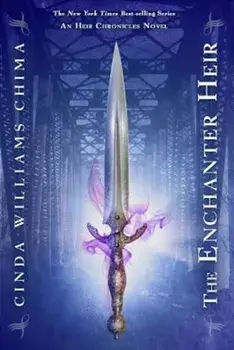 The Enchanter Heir (the Heir Chronicles, Book 4), Paperback/Cinda Williams Chima