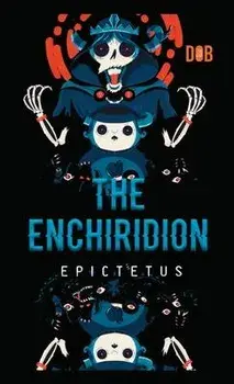 The Enchiridion, Hardcover/Epictetus