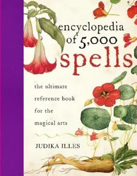 The Encyclopedia of 5000 Spells, Hardcover/Judika Illes