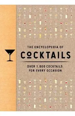 The Encyclopedia of Cocktails: Over 1,000 Cocktails for Every Occasion - The Coastal Kitchen