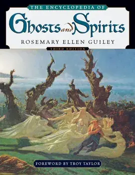 The Encyclopedia of Ghosts and Spirits, Paperback/Rosemary Ellen Guiley