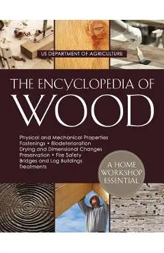 The Encyclopedia of Wood - U. S. Department Of Agriculture