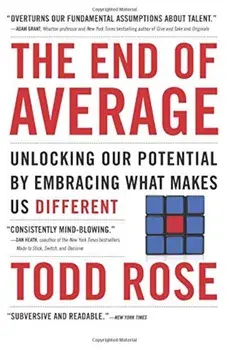 The End of Average: Unlocking Our Potential by Embracing What Makes Us Different, Paperback/Todd Rose