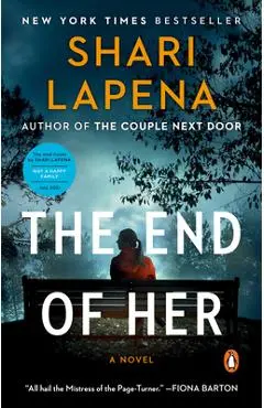The End of Her - Shari Lapena