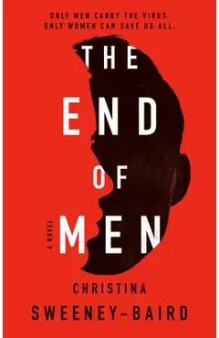 The End of Men - Christina Sweeney-baird