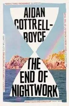 The End of Nightwork, Paperback/Aidan Cottrell-Boyce