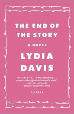 The End of the Story - Lydia Davis