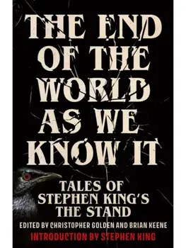 The End of the World as We Know It. The instant New York Times bestseller (Aug 2025): New Tales of Stephen King's The Stand, Paperback/***
