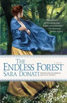 The Endless Forest, Paperback/Sara Donati
