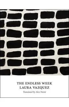 The Endless Week - Laura Vazquez