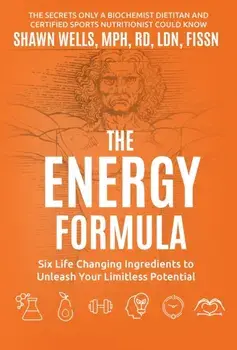 The ENERGY Formula, Hardcover/Shawn Wells