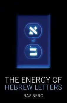 The Energy of Hebrew Letters, Paperback/Rav Berg