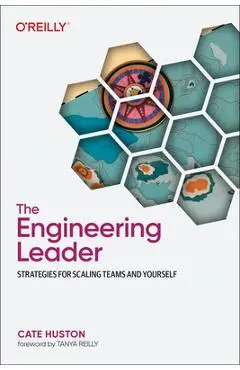 The Engineering Leader: Strategies for Scaling Teams and Yourself - Cate Huston