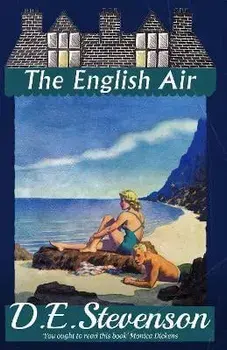 The English Air, Paperback/D. E. Stevenson