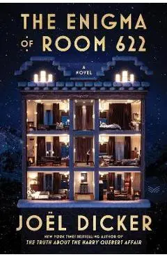 The Enigma of Room 622 - Joël Dicker