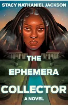The Ephemera Collector - Stacy Nathaniel Jackson