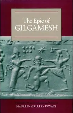The Epic of Gilgamesh - Maureen Gallery Kovacs