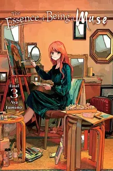 The Essence of Being a Muse, Vol. 3, Paperback/Aya Fumino