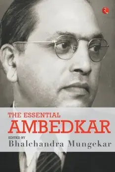 The Essential Ambedkar, Paperback/Bhalchandra Mungekar