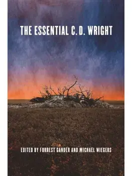 The Essential C.D. Wright, Paperback/C.D. Wright