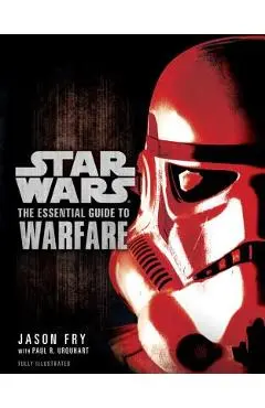 The Essential Guide to Warfare: Star Wars - Jason Fry