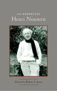 The Essential Henri Nouwen, Paperback/Robert A. Jonas