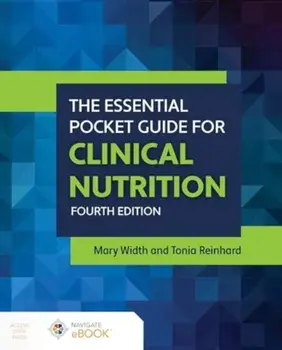 The Essential Pocket Guide for Clinical Nutrition. 4 ed, Paperback/Tonia Reinhard