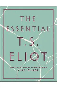 The Essential T.S. Eliot - T. S. Eliot