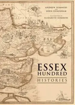 The Essex Hundred Histories, Paperback/John Debenham