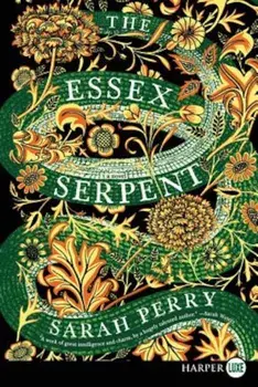 The Essex Serpent, Paperback/Sarah Perry