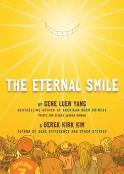 The Eternal Smile: Three Stories, Paperback/Gene Luen Yang