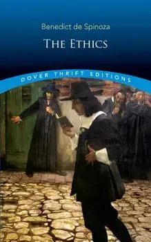 The Ethics, Paperback/Benedict De Spinoza