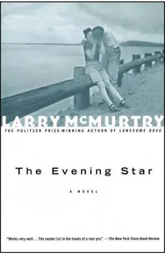 The Evening Star - Larry Mcmurtry