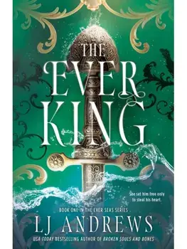 The Ever King, Hardback/LJ Andrews