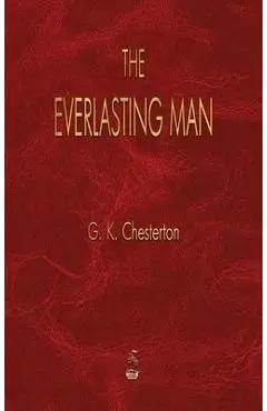 The Everlasting Man - G. K. Chesterton