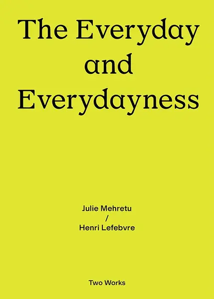 The Everyday and Everydayness | Henri Lefebvre