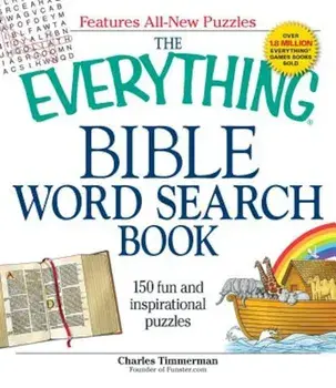 The Everything Bible Word Search Book: 150 Fun and Inspirational Puzzles, Paperback/Charles Timmerman