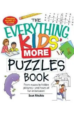 The Everything Kids' More Puzzles Book - Scot Ritchie