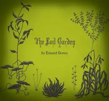 The Evil Garden, Hardcover/Edward Gorey
