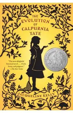 The Evolution of Calpurnia Tate - Jacqueline Kelly