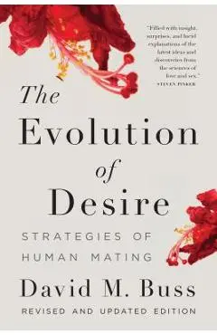 The Evolution of Desire: Strategies of Human Mating - David M. Buss