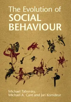 The Evolution of Social Behaviour, Paperback/***