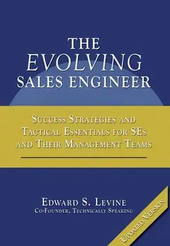 The Evolving Sales Engineer, Hardcover/Edward S. Levine