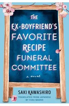 The Ex-Boyfriend's Favorite Recipe Funeral Committee - Saki Kawashiro