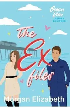 The Ex Files - Morgan Elizabeth