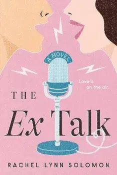 The Ex Talk, Paperback/Rachel Lynn Solomon