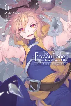 The Executioner and Her Way of Life, Vol. 6, Paperback/***
