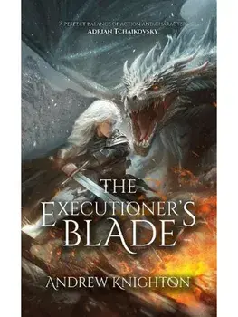 The Executioner's Blade, Paperback/Andrew Knighton
