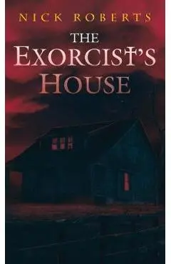 The Exorcist's House - Nick Roberts